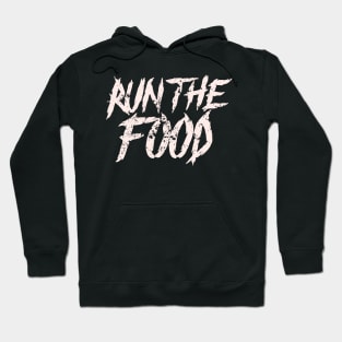 Run the Food Hoodie